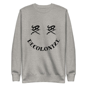 Decolonize smile sweatshirt